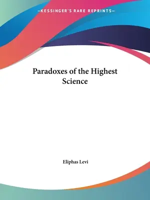 A legmagasabb tudomány paradoxonai - Paradoxes of the Highest Science