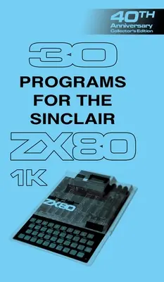 30 program a Sinclair ZX80-hoz - 30 Programs for the Sinclair ZX80