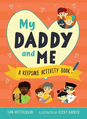 Az én apukám és én: A Keepsake Activity Book - My Daddy and Me: A Keepsake Activity Book