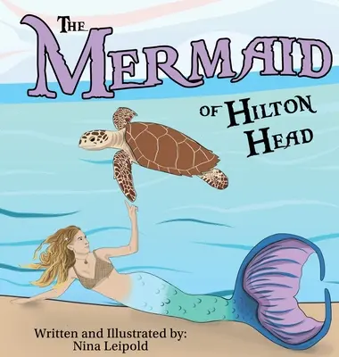 A Hilton Head-i sellő - The Mermaid of Hilton Head