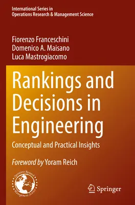 Rangsorok és döntések a mérnöki szakmában: Koncepcionális és gyakorlati meglátások - Rankings and Decisions in Engineering: Conceptual and Practical Insights