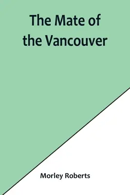 A Vancouver párja - The mate of the Vancouver