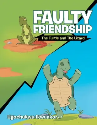 Hibás barátság: The Turtle and the Lizard - Faulty Friendship: The Turtle and the Lizard