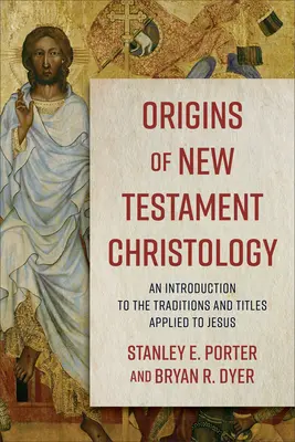 Az újszövetségi krisztológia eredete - Origins of New Testament Christology