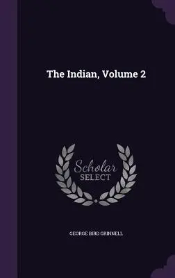 Az indián, 2. kötet - The Indian, Volume 2