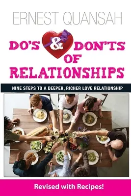 A párkapcsolatok teendői és tilalmai: Kilenc lépés egy mélyebb, gazdagabb szerelmi kapcsolathoz - Do's & Don'ts of Relationships: Nine Steps to a Deeper, Richer Love Relationship