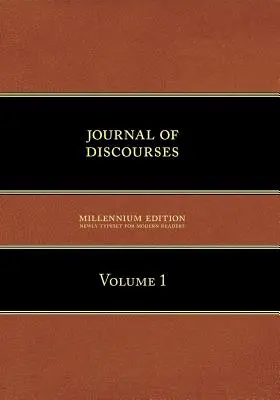 Beszédek Naplója, 1. kötet - Journal of Discourses, Volume 1