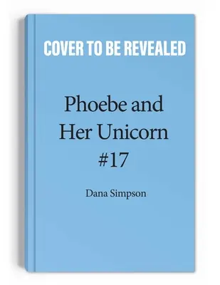 Punk rock egyszarvú: Egy újabb Phoebe és az ő egyszarvú kalandja 17. kötet - Punk Rock Unicorn: Another Phoebe and Her Unicorn Adventure Volume 17