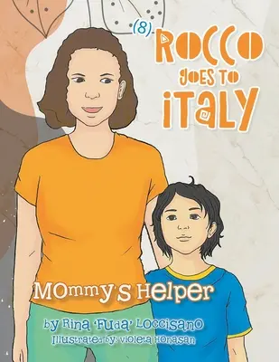 (8) Rocco Goes to Italy: Rocco Rocco: Mommy's Helper: Mommy's Helper: Mommy's Helper - (8) Rocco Goes to Italy: Mommy's Helper