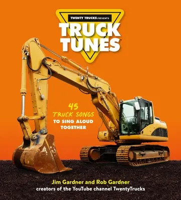 Teherautó dallamok: 45 teherautós dalok hangos közös éneklésre - Truck Tunes: 45 Truck Songs to Sing Aloud Together