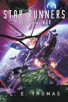 Csillagfutók: Galaktikus háború - Star Runners: Galactic War