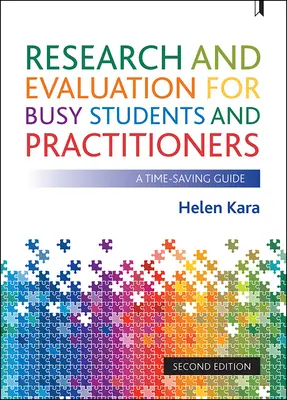 Kutatás és értékelés elfoglalt hallgatóknak és szakembereknek: Túlélési útmutató - Research and Evaluation for Busy Students and Practitioners: A Survival Guide