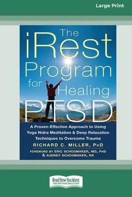 Az iRest program a PTSD gyógyítására: A Yoga Nidra meditáció és a mély relaxációs technikák bizonyítottan hatékony megközelítése a trauma leküzdésére [Stan - The iRest Program for Healing PTSD: A Proven-Effective Approach to Using Yoga Nidra Meditation and Deep Relaxation Techniques to Overcome Trauma [Stan