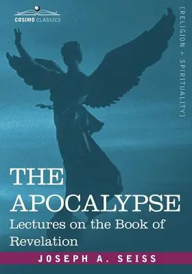 Az apokalipszis: Előadások a Jelenések könyvéről - The Apocalypse: Lectures on the Book of Revelation