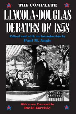 Az 1858-as Lincoln-Douglas vita teljes kiadása - The Complete Lincoln-Douglas Debates of 1858