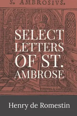 Szent Ambrus válogatott levelei - Select Letters of St. Ambrose