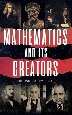 A matematika és alkotói - Mathematics and Its Creators