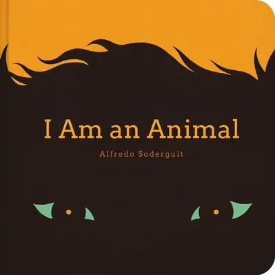 Állat vagyok / Soy Un Animal: (Kétnyelvű társaskönyvek kisbabáknak) - I Am an Animal / Soy Un Animal: (Bilingual Board Books for Babies)