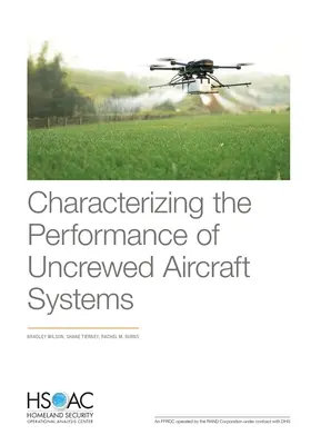 A személyzet nélküli repülőgép-rendszerek teljesítményének jellemzése - Characterizing the Performance of Uncrewed Aircraft Systems