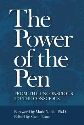 A toll ereje, a tudattalanból a tudatosba - The Power of the Pen, from the unconscious to the conscious