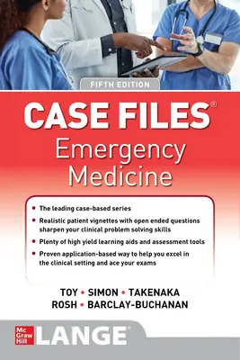 Case Files: Kiadványok: Sürgősségi orvostudomány, ötödik kiadás - Case Files: Emergency Medicine, Fifth Edition