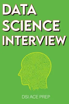 Adattudományi interjú: Felkészülés az SQL, Panda, Python, R nyelv, gépi tanulás, DBMS és RDBMS - és még sok más - A teljes adattudós intervi - Data Science Interview: Prep for SQL, Panda, Python, R Language, Machine Learning, DBMS and RDBMS - And More - The Full Data Scientist Intervi