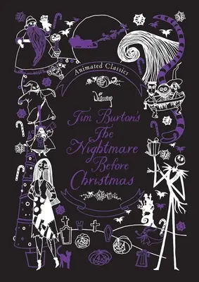 Disney animációs klasszikusok: Tim Burton: A karácsony előtti rémálom - Disney Animated Classics: Tim Burton's the Nightmare Before Christmas