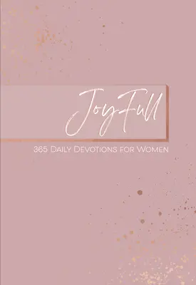 Joyfull: 365 napi áhítat nőknek - Joyfull: 365 Daily Devotions for Women