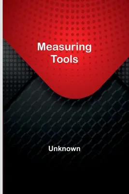 Mérőeszközök - Measuring Tools