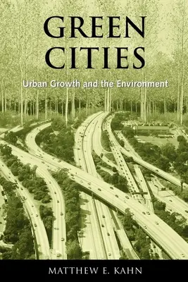 Zöld városok: A városi növekedés és a környezet - Green Cities: Urban Growth and the Environment