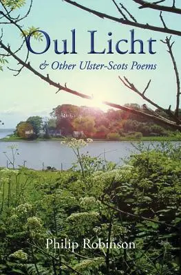 Oul Licht és más ulster-skót versek - Oul Licht and other Ulster-Scots poems