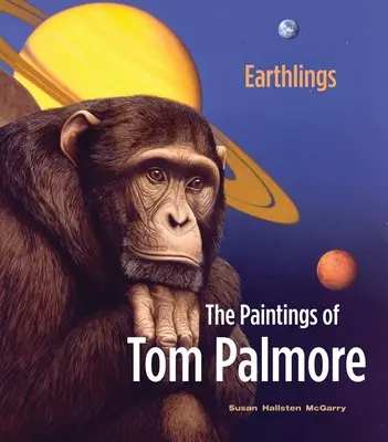 Földlakók: Palmore festményei - Earthlings: The Paintings of Tom Palmore