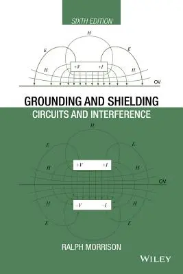 Földelés és árnyékolás: Áramkörök és interferencia - Grounding and Shielding: Circuits and Interference