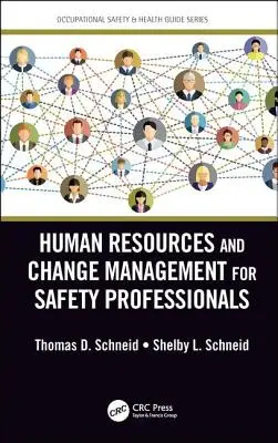 Emberi erőforrások és változásmenedzsment biztonsági szakemberek számára - Human Resources and Change Management for Safety Professionals