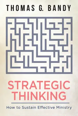 Stratégiai gondolkodás: Hogyan tartsuk fenn a hatékony szolgálatot? - Strategic Thinking: How to Sustain Effective Ministry