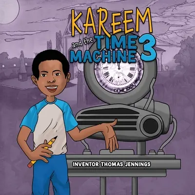 Kareem és az időgép 3 - Kareem and the Time Machine 3