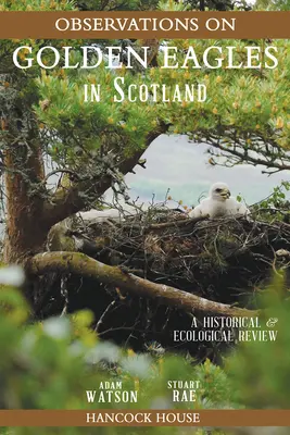 Az aranysasok megfigyelései Skóciában: A Historical and Ecological Review - Observations of Golden Eagles in Scotland: A Historical and Ecological Review