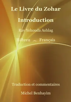 Le Livre du Zohar Bevezetés - Le Livre du Zohar Introduction