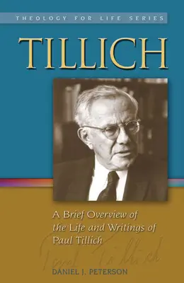 Tillich: Paul Tillich életének és írásainak rövid áttekintése - Tillich: A Brief Overview of the Life and Writings of Paul Tillich