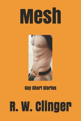 Mesh: Gay Short Stories