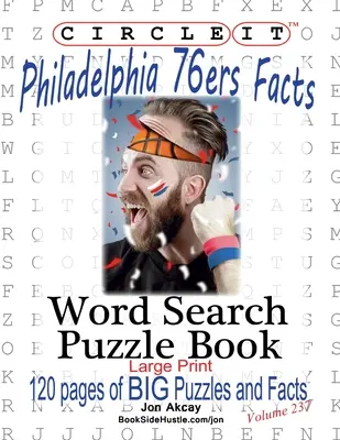 Circle It, Philadelphia 76ers tények, szókereső, puzzle könyv - Circle It, Philadelphia 76ers Facts, Word Search, Puzzle Book