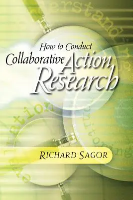 Hogyan végezzünk kollaboratív akciókutatást? - How to Conduct Collaborative Action Research