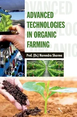 Fejlett technológiák a biogazdálkodásban - Advanced Technologies in Organic Farming