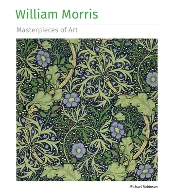 William Morris A művészet remekművei - William Morris Masterpieces of Art