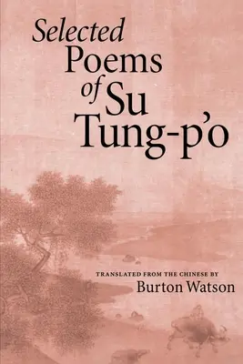 Su Tung-P'o válogatott versei - Selected Poems of Su Tung-P'o