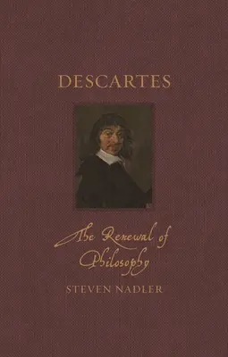 Descartes: A filozófia megújítása - Descartes: The Renewal of Philosophy