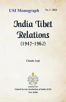 India-Tibet kapcsolatok (1947-1962) - India Tibet Relations (1947-1962)