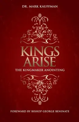 Kings Arise: A királycsináló kenet - Kings Arise: The Kingmaker Anointing