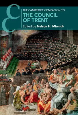 A tridenti zsinat cambridge-i kísérője - The Cambridge Companion to the Council of Trent