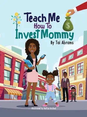 Taníts meg befektetni, mami - Teach Me How to Invest Mommy